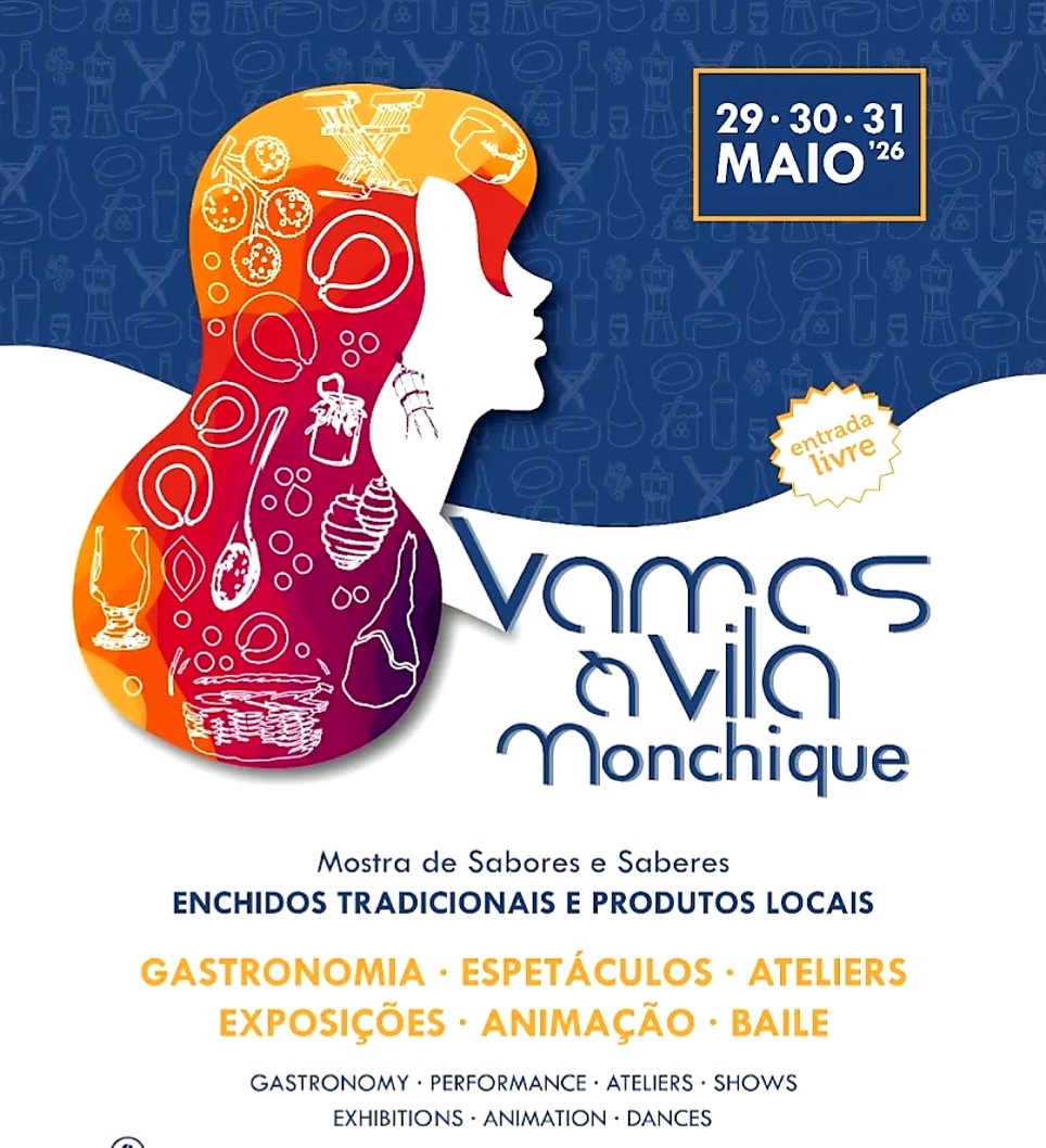 Vamos à Vila 2026 | Monchique The "Vamos à Vila" event returns to the center of Monchique from May 29th to 31st. It is the perfect opportunity to taste the rich mountain gastronomy, discover local crafts, and experience the authentic traditions of the hills!  🕒 Opening Hours: Friday, May 29: 6:00 PM – 12:00 AM (Grand Opening & Food Stalls)  Saturday, May 30: 10:00 AM – 1:00 AM (Entertainment & Mountain Flavors)  Sunday, May 31: 10:00 AM – 10:00 PM (Local Crafts & Closing)  📍 Location: Downtown Monchique | 🎫 Free Admission